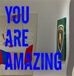 "You are Amazing"