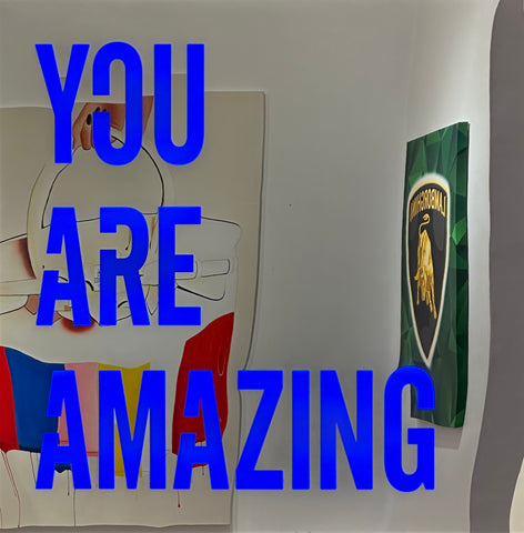"You are Amazing"
