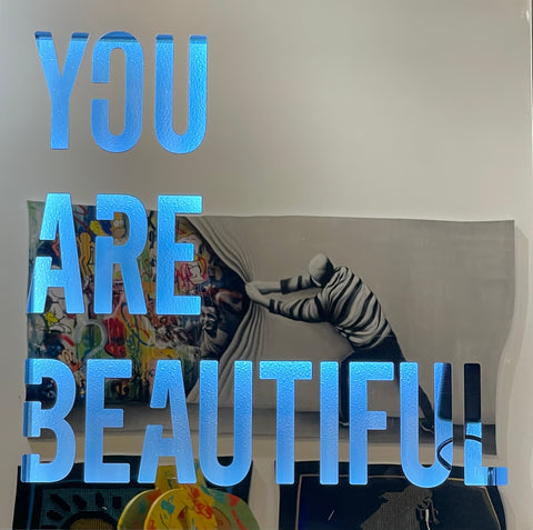 “You are Beautiful”
